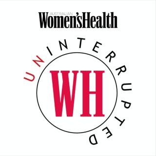 Women’s Health Australia Uninterrupted Podcast