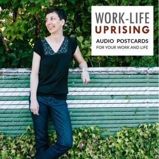 Work-Life Uprising