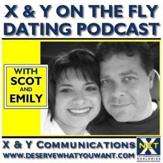 X & Y On The Fly - Dating Podcast | Love | Sex | Relationships