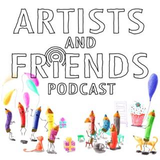 Artists and Friends Podcast