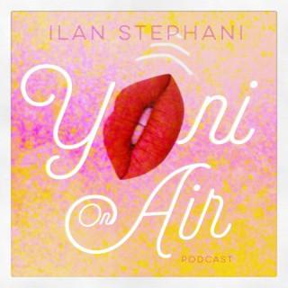 Yoni On Air - der Körper-Podcast mit Ilan Stephani
