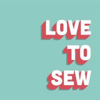 Love to Sew Podcast