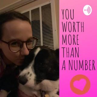 You Are Worth More Than a Number