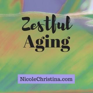 Zestful Aging
