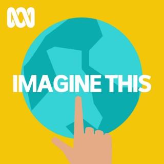 ABC Imagine This: Big ideas for little ones
