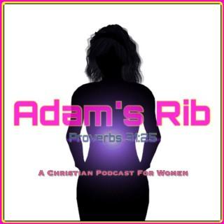 Adam's Rib Podcast for Christian Women