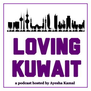Loving Kuwait