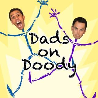 Dads on Doody