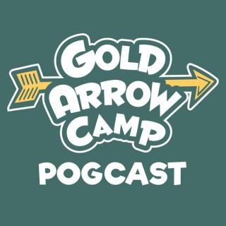Gold Arrow Camp GAC PogCast