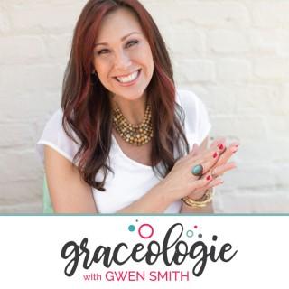 GRACEOLOGIE with Gwen Smith