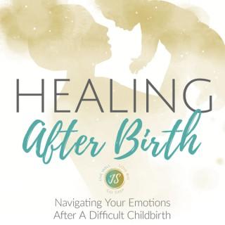 Healing After Birth - A Podcast For Mothers