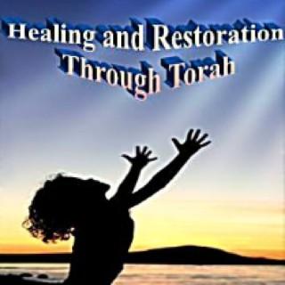 Healing and Restoration Through Torah