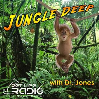Jungle Deep - The Tropical Lifestyle Podcast on Pet Life Radio (PetLifeRadio.com)