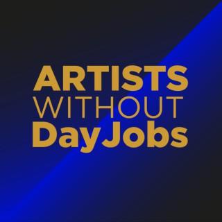 Artists Without DayJobs