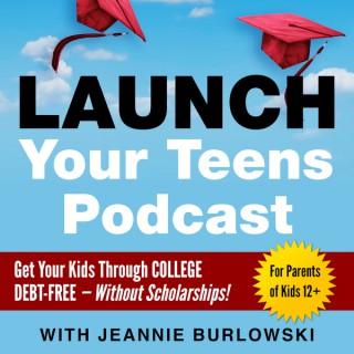 Launch Your Teens Podcast