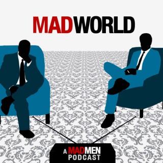 Mad World Podcast - A Mad Men Podcast