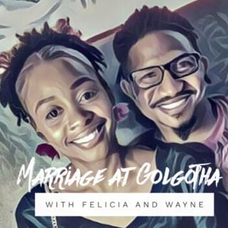 Marriage at Golgotha