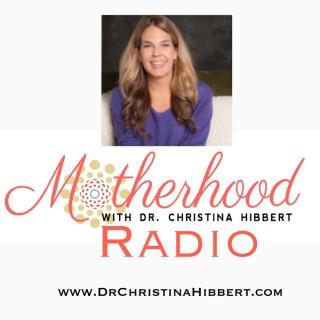 Motherhood Radio - Dr Christina Hibbert