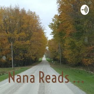 Nana Reads ...
