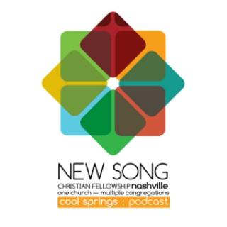 New Song Christian Fellowship: Cool Springs - Message Podcast