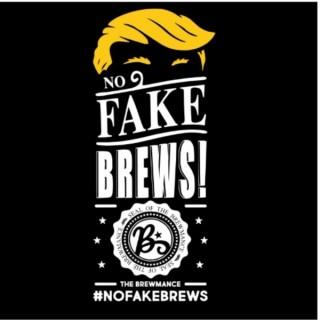 No Fake Brews Podcast – The Brewmance