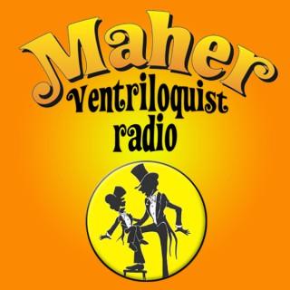 Maher Ventriloquist Radio
