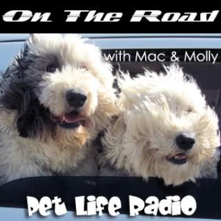 On The Road with Mac and Molly - Pets & Animals on Pet Life Radio (PetLifeRadio.com)