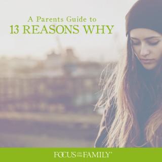Parent’s Guide to 13 Reasons Why
