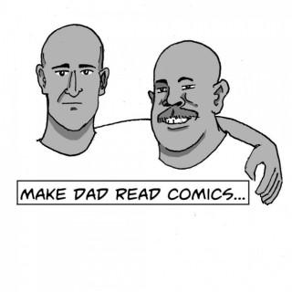 Make Dad Read Comics