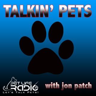 Talkin' Pets - Fun-filled Discussions About Pets - Pets & Animals on Pet Life Radio (PetLifeRadio.com)