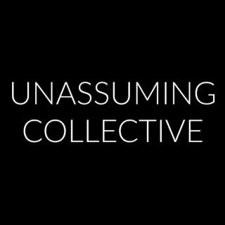 Unassuming Collective