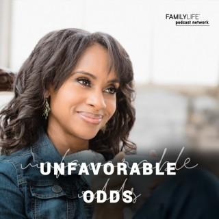 Unfavorable Odds™