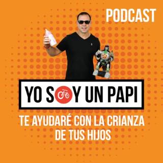 Yo Soy un Papi Podcast