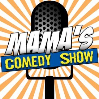 Mama's Comedy Show