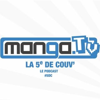 Manga Tv - Podcast - La 5e de couv'