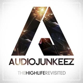 Audio Junkeez - "The Highlife Revisited"