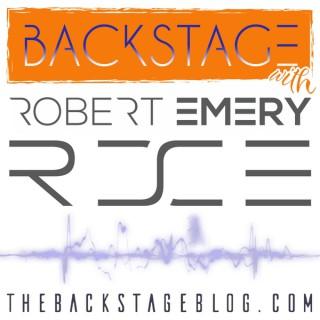 Backstage with Robert Emery