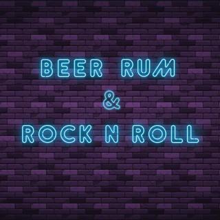 Beer Rum & Rock N Roll
