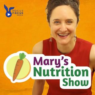 Mary's Nutrition Show