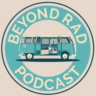 Beyond Rad Podcast