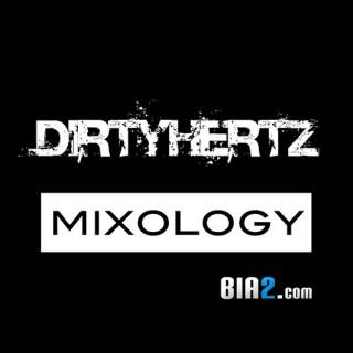 Bia2.com: Mixology Podcast by DIRTYHERTZ
