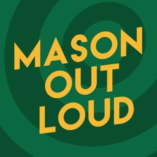 Mason Out Loud