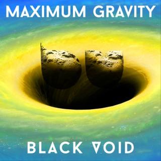 Black Void - Maximum Gravity