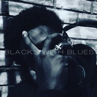 Blacks With Blues Podcast