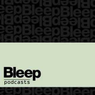 Bleep Podcast