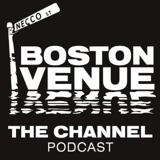 Boston Venue: The Channel Story