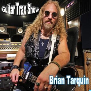 Brian Tarquin's Guitar Trax Show