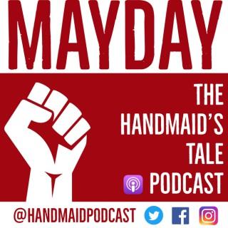 Mayday: The Handmaid’s Tale Podcast