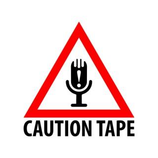 Caution Tape Podcast