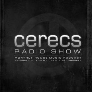 Cerecs Radio Show Podcast